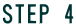 STEP 4